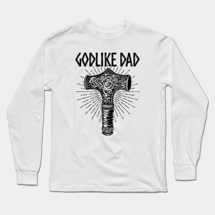 GODLIKE DAD Long Sleeve T-Shirt